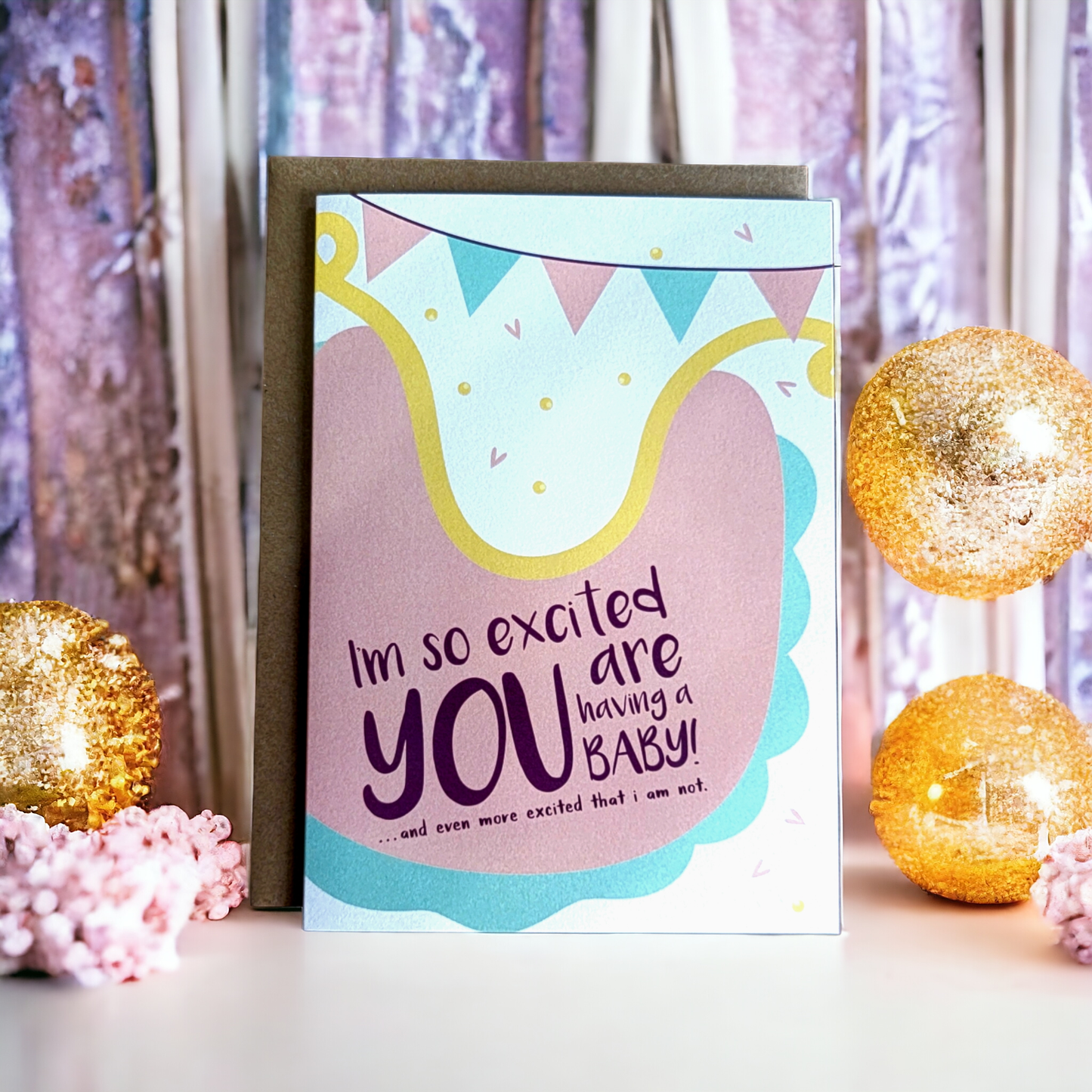 I'm So Excited You're Having a Baby And More Excited I'm Not - 5x7 Greeting Card - The Mail and More Store