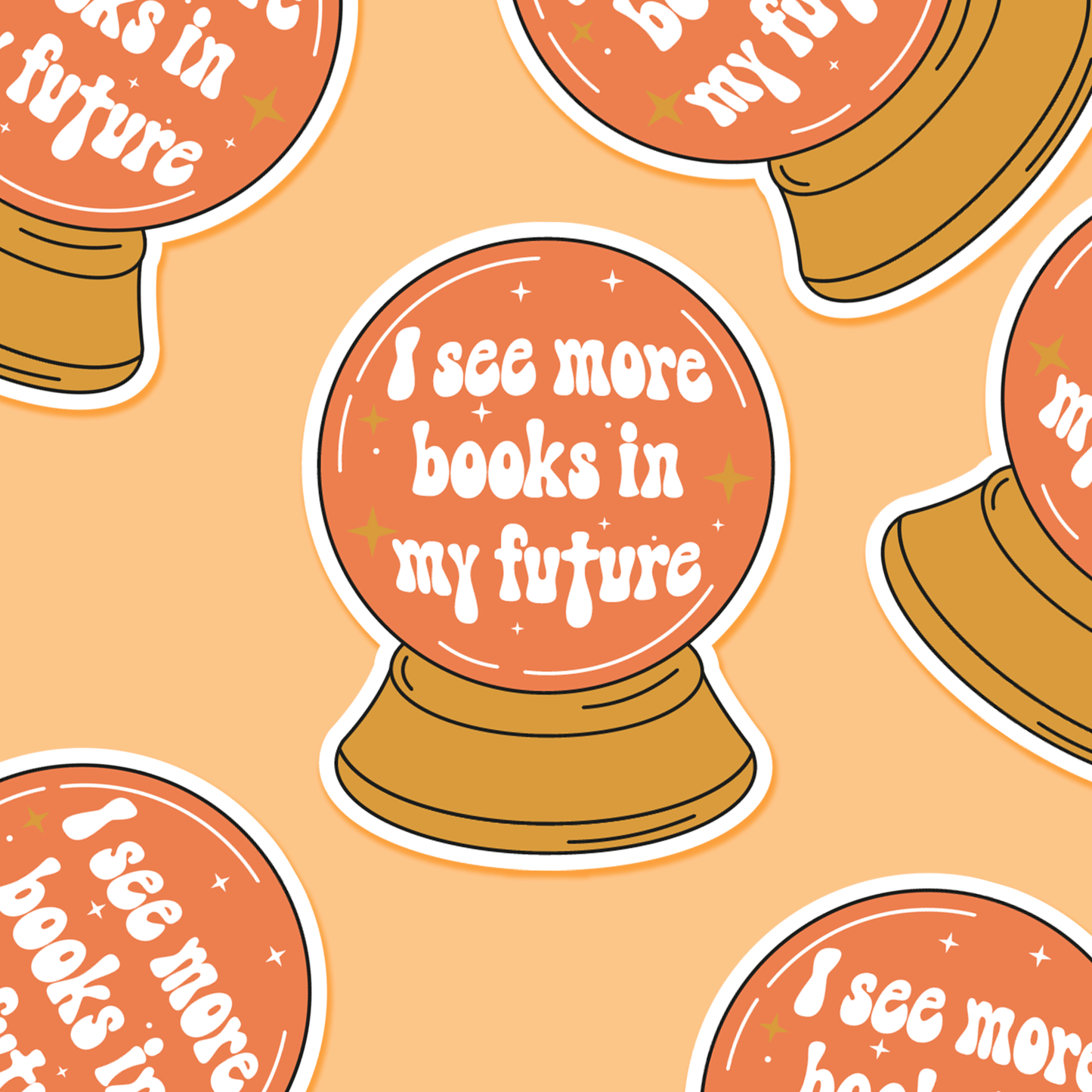 Crystal Ball I See More Books In My Future Sticker - The Mail and More Store