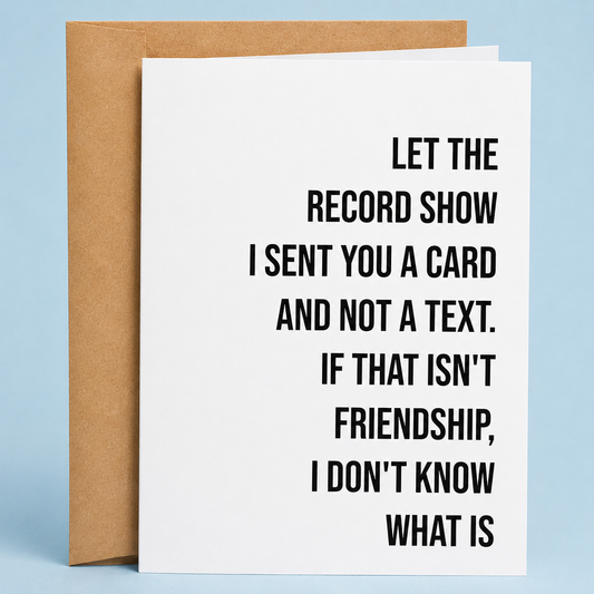 Funny Birthday Card for Friend – Let The Record Show - The Mail and More Store