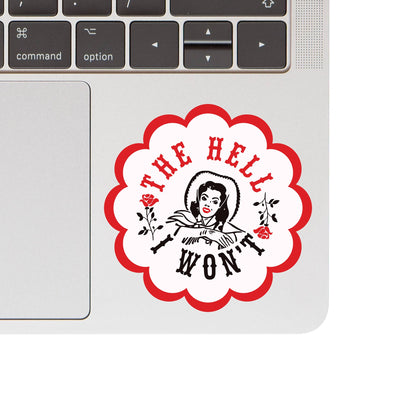 The Hell I Won't Cowgirl Vinyl Sticker