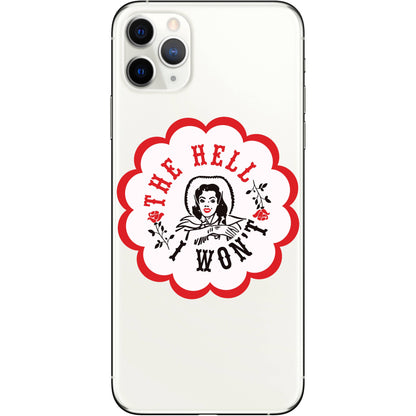 The Hell I Won't Cowgirl Vinyl Sticker