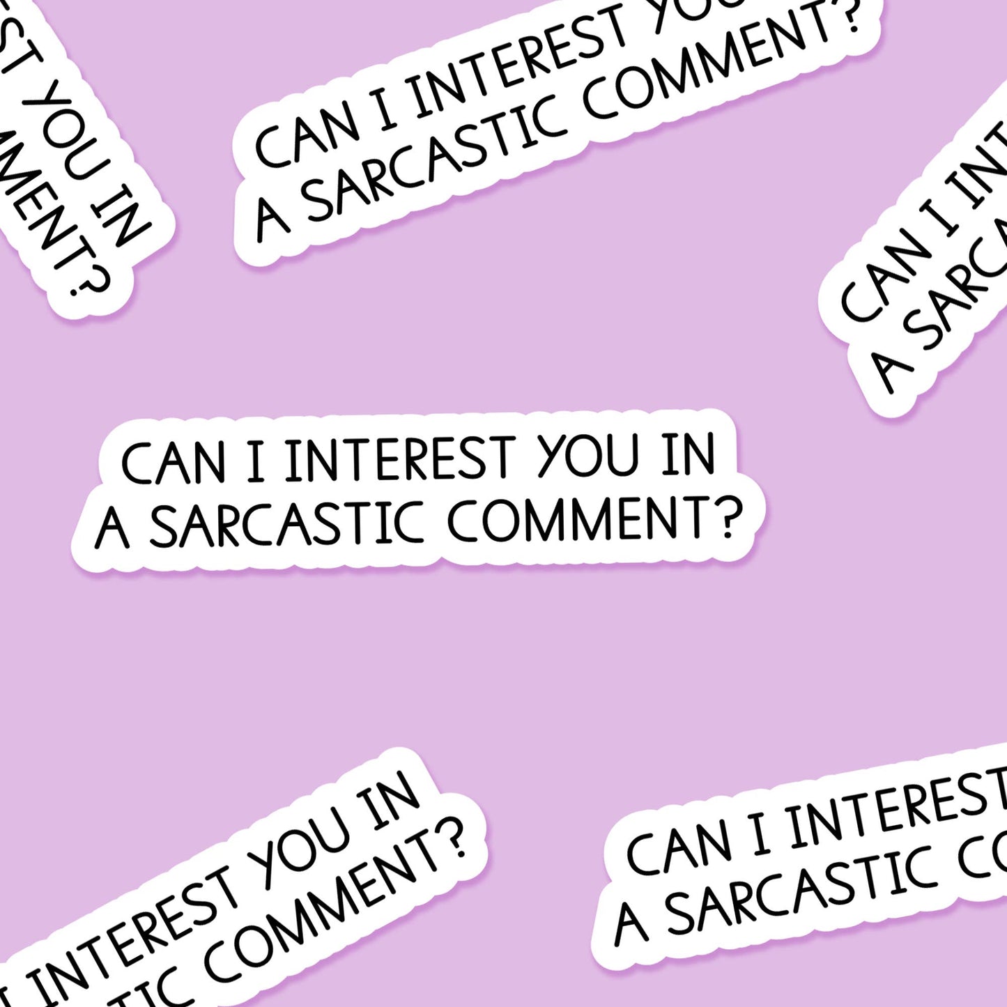Can I interest in a sarcastic comment 3.25 x 2 in  Sticker - The Mail and More Store