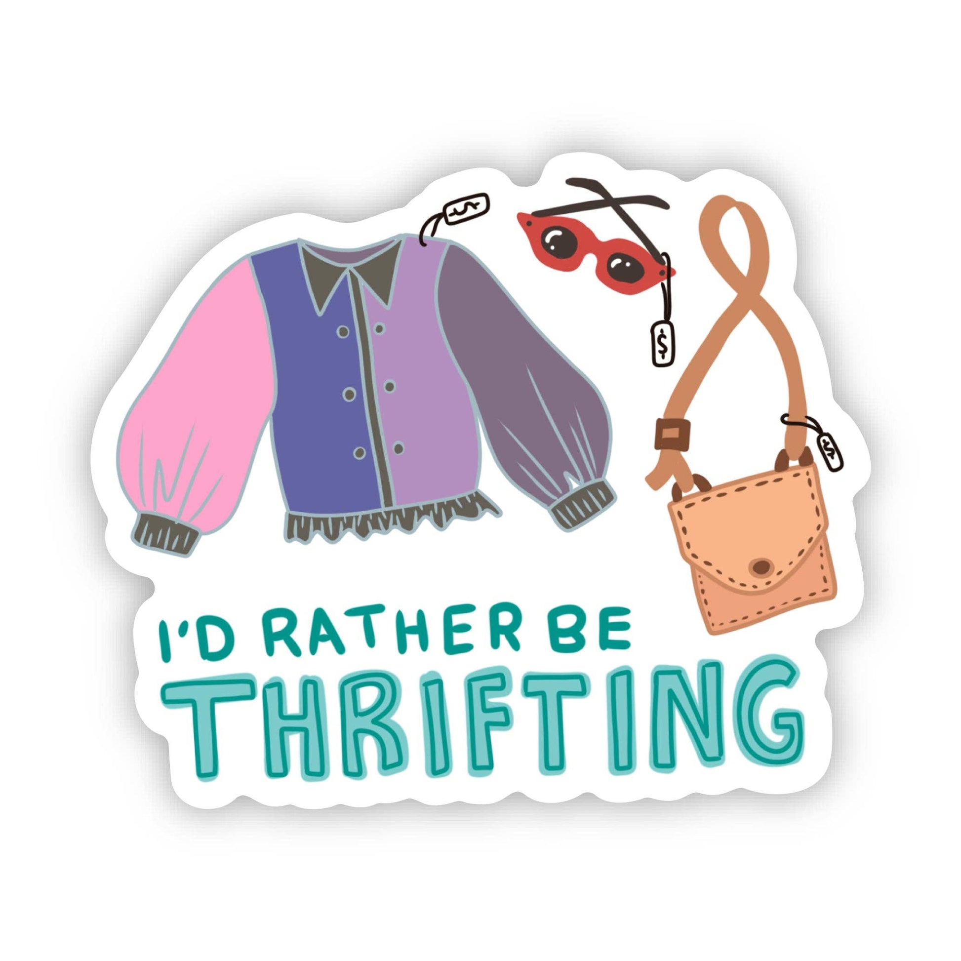 "I'd rather be thrifting" Clothes Sticker - The Mail and More Store